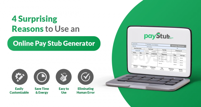 4 Surprising Reasons to Use an Online Pay Stub Generator